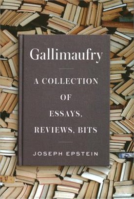 Gallimaufry ― A Collection of Essays, Reviews, Bits