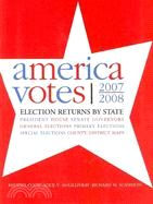 America Votes 2007-2008: Election Returns by State