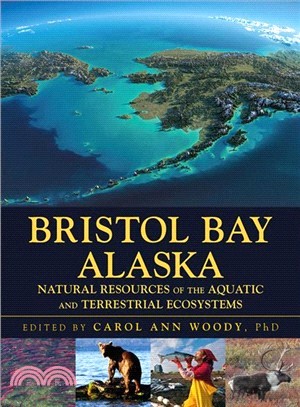 Bristol Bay Alaska ― Natural Resources of the Aquatic and Terrestrial Ecosystems