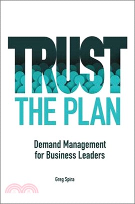 Trust the Plan: Demand Management for Business Leaders