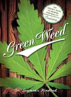 Green Weed ─ The Organic Guide to Growing High-Quality Cannabis