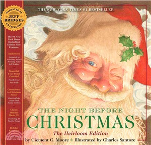 The Night Before Christmas ─ or, A Visit from St. Nicholas: The Heirloom Edition