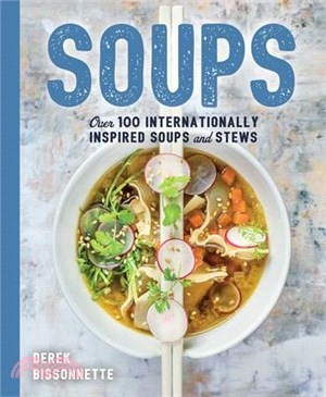 Soup ― Over 100 Soups, Stews, and Chowders