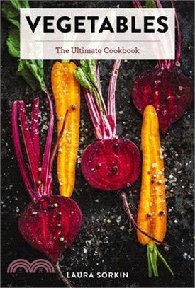 Vegetables ― The Ultimate Cookbook