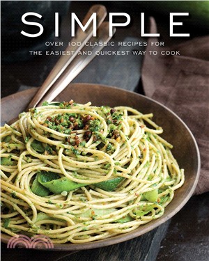 Simple : Over 100 Recipes in 60 Minutes or Less