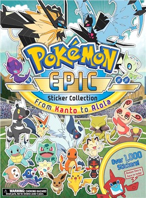 Pokéon Epic Sticker Collection ― From Kanto to Alola