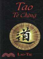 Tao Te Ching or the Tao and Its Characteristics