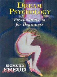 Dream Psychology ― Psychoanalysis for Beginners