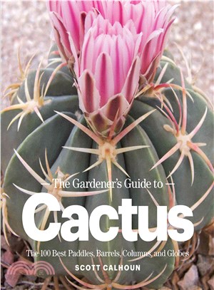 The Gardener's Guide to Cactus