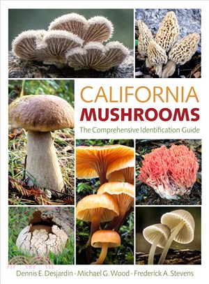California Mushrooms ─ The Comprehensive Identification Guide
