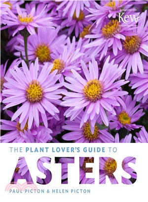 The Plant Lover's Guide to Asters