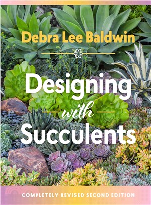 Designing With Succulents ― Create a Lush Garden of Waterwise Plants