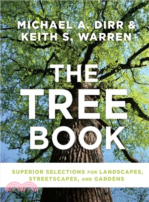 The Tree Book ― Superior Selections for Landscapes, Streetscapes, and Gardens