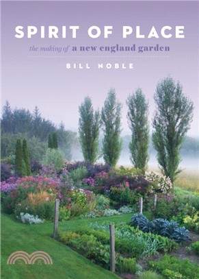 Spirit of Place ― The Making of a New England Garden