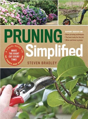 Pruning Simplified ― A Step-by-step Guide to 50 Popular Trees and Shrubs