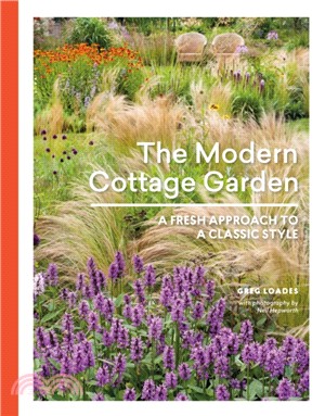 The Modern Cottage Garden ― A Fresh Approach to a Classic Style