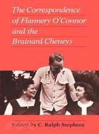 The Correspondence of Flannery O'Connor and the Brainard Cheney
