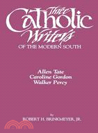 Three Catholic Writers of the Modern South