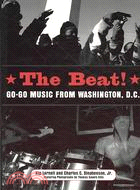 The Beat: Go-go Music from Washington, D.c.