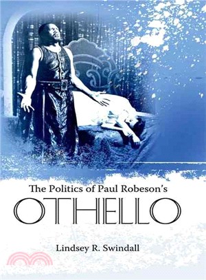 The Politics of Paul Robeson's Othello