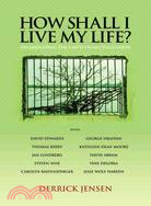 How Shall I Live My Life?: On Liberating the Earth from Civilization