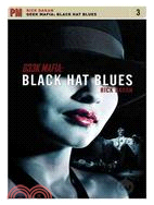 Geek Mafia: Black Hat Blues