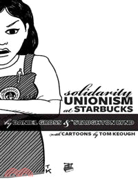 Solidarity Unionism at Starbucks