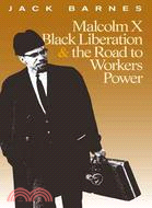 Malcolm X, Black Liberation & the Road to Workers Power