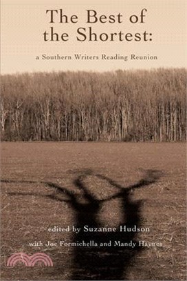 The Best of the Shortest: A Southern Writers Reading Reunion