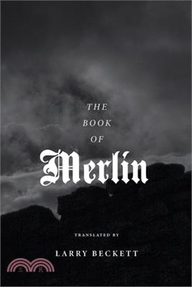 The Book of Merlin: A translation