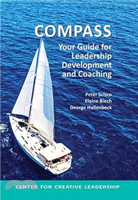 Compass:Your Guide for Leadership Development and Coaching