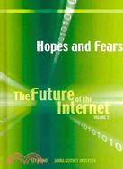 Hopes and Fears: The Future of the Internet