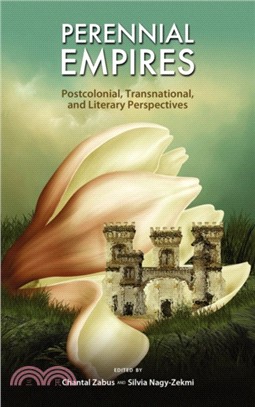 Perennial Empires：Postcolonial, Transnational, and Literary Perspectives