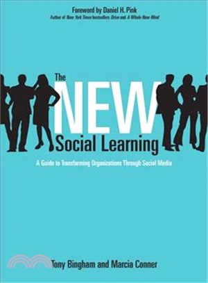 The New Social Learning ─ A Guide to Transforming Organizations Through Social Media