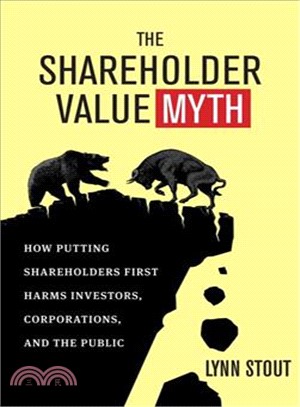 The shareholder value myth :...