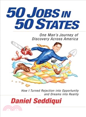 50 jobs in 50 states :one man's journey of discovery across America /