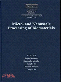 Micro-and Nanoscale Processing of Bomaterials：VOLUME1239