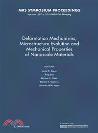 Deformation Mechanisms, Microstructure Evolution and Mechanical Properties of Nanoscale Materials：VOLUME1297