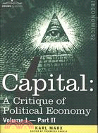 Capital: A Critique of Political Economy - the Process of Capitalist Production