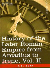 History of the Later Roman Empire from Arcadius to Irene