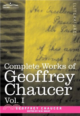 Complete Works of Geoffrey Chaucer, Vol. I：Romaunt of the Rose, Minor Poems (in Seven Volumes)