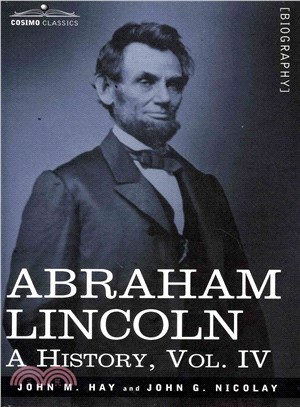 Abraham Lincoln ― A History