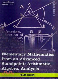 Elementary Mathematics from an Advanced Standpoint ― Arithmetic, Algebra, Analysis