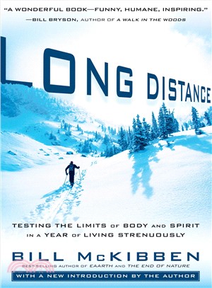 Long Distance ─ Testing the Limits of Body and Spirit in a Year of Living Strenuously