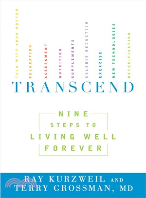Transcend ─ Nine Steps to Living Well Forever
