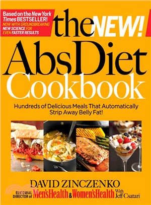 The New! ABS Diet Cookbook ─ Hundreds of Delicious Meals that Automatically Strip Away Belly Fat!