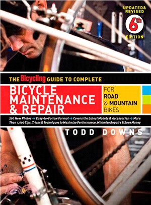 The Bicycling Guide to Complete Bicycle Maintenance & Repair ─ For Road & Mountain Bikes