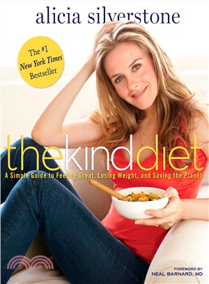 The Kind Diet ─ A Simple Guide to Feeling Great, Losing Weight, and Saving the Planet
