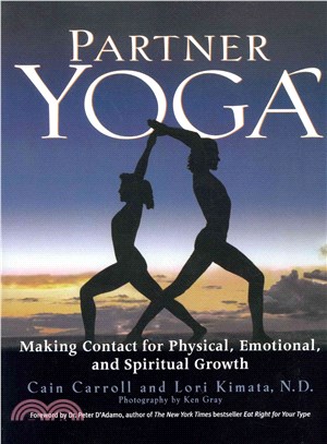 Partner Yoga ― Making Contact for Physical, Emotional, and Spiritual Growth