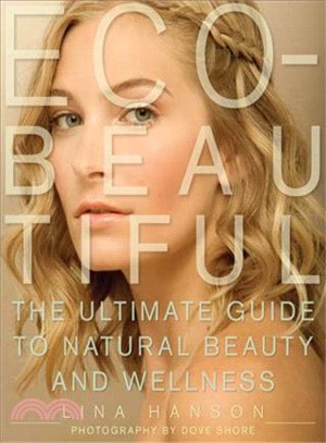 Eco-Beautiful: The Ultimate Guide to Natural Beauty and Wellness